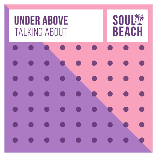 Under Above - Talking About [SBR082]